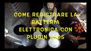 Come registrare la batteria elettronica con plugin SSD5 [upl. by Etnauq943]