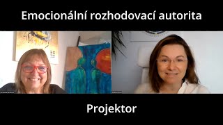 PROJEKTOR  EMOCIONÁLNÍ rozhodovací autorita [upl. by Hafinah]