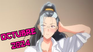 ESTRENOS ANIMES H OCTUBRE 2024 [upl. by Kamilah]