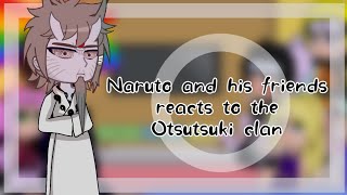 Naruto and his friends reacts to the Otsutsuki clan  Gacha Club  Naruto Shippuden [upl. by Meier]