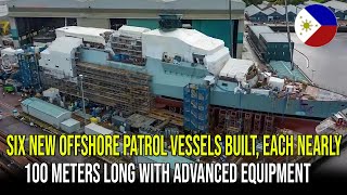 SIX NEW OFFSHORE PATROL VESSELS BUILT EACH NEARLY 100 METERS LONG WITH ADVANCED EQUIPMENT [upl. by Doelling]