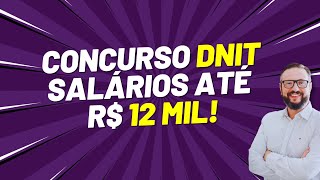 Concurso DNIT 2023 🚀 100 Vagas com Salário de até R 128 mil Inscrevase Já [upl. by Mersey]