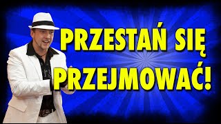 Jak przestać się przesadnie przejmować i zacząć cieszyć się życiem [upl. by Tedra]