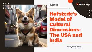 Hofstedes Model of Cultural Dimensions The USA and India  Essay Example [upl. by Whang]