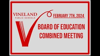 February 7 2024  Vineland Board of Education Combined Meeting [upl. by Dena]