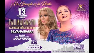 Paulina Tamayo y Silvana en Guayaquil  A Lo Grande En La Perla [upl. by Eberle]