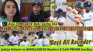 Ashwin Hits 100 What a COMEBACK Jadeja Ashwin SAVED INDIA Pak Reaction IND VS BAN 1st Test Day 1😱 [upl. by Aniehs]