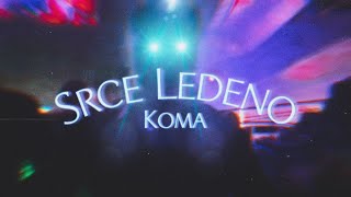 Koma  Srce Ledeno Official Visualizer [upl. by Roos]