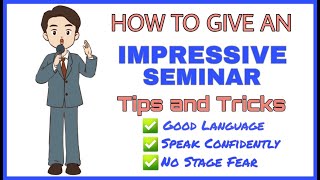 How to give an Impressive Seminar  Speak Confidently without Stage Fear  Tips and Tricks [upl. by Nelg779]