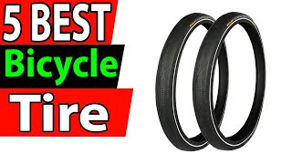 5 Best Bicycle Tire Review 2024 [upl. by Barnaby]