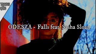 ODESZA  Falls TraduçãoLegendado feat Sasha Sloan [upl. by Kylah357]