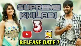 Supreme Khiladi 3 Pilla Nuvvu Leni Jeevitham Hindi Dubbed Movie  Release Date  Sai Dharm Tej [upl. by Amek]