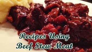 Recipes Using Beef Stew Meat  Easy Food Recipes [upl. by Lerrej]