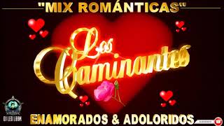 Los Caminantes Puras Románticas Para Enamorarse [upl. by Jyoti859]