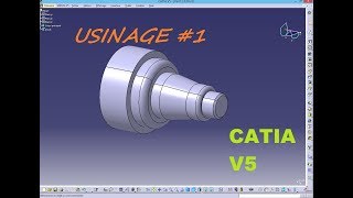 CATIA V5 USINAGE 1 [upl. by Thaddaus]