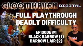 Gloomhaven campaign playthrough  Ep 1  Black Barrow  Barrow Lair [upl. by Ninon]