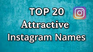 Instagram names ideas  top 20 attractive Instagram Username  username ideas [upl. by Oiceladni]