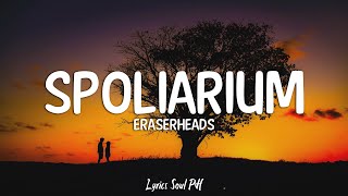 Spoliarium  Eraserheads Lyrics [upl. by Remot]