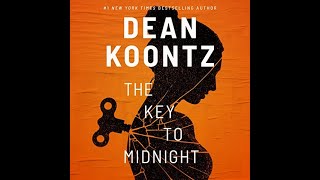 FULL AUDIOBOOK The Key to Midnight Author by Dean Koontz Narrated by Caitlin Kelly [upl. by Noyr]