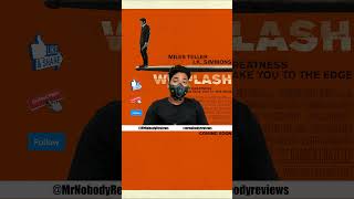 Whiplash 2014 Review Promo  mrnobodyreviews [upl. by Anitel775]