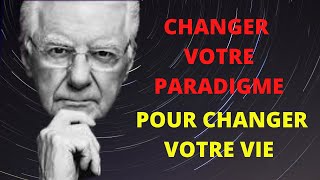 BOB PROCTOR EN FRANCAIS  Changer de paradigme pour changer votre vie [upl. by Liman585]