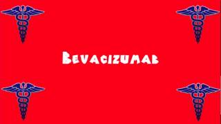 Pronounce Medical Words ― Bevacizumab [upl. by Luing796]