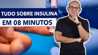 Aprenda INSULINA de uma vez  em 08 MINUTOS [upl. by Anayd]