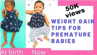 weight gain tips for premature babies I preemie weight gain I How to help premature baby gain weight [upl. by Nnairak]