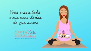 GestaZen Meditações e Visualizações na Gestação [upl. by Nathalie629]