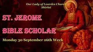 St Jerome Bible Scholar  Monday 30 September 26th Week [upl. by Aneles]