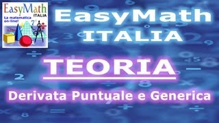 Calcolo della Derivata Puntuale e Generica  TEORIA 201301201800 a [upl. by Hankins690]