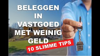 10 Slimme tips hoe je kan beleggen in vastgoed met weinig geld🏠 [upl. by Enyamert]