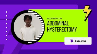 Understanding Abdominal Hysterectomy Procedure Recovery and Risks [upl. by Valene]