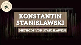 Stanislawskis Theater  Die Methode von Stanislawski [upl. by Thorma]