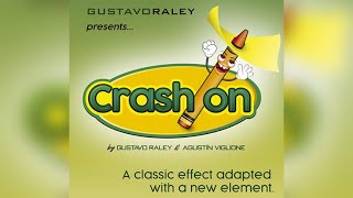 CRASH ON Gimmicks and Online Instructions by Gustavo Raley [upl. by Naimerej72]