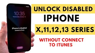 Unlock disabled iPhone X111213 Series Without Connect To iTunes [upl. by Ennovad]