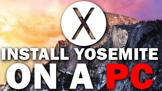 How to Install Mac OSX 1010 Yosemite On A PC [upl. by Aubarta]