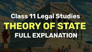 What is State  Theory of State  Class XI Legal Studies Chapter 1  CBSE Humanities [upl. by Delila]