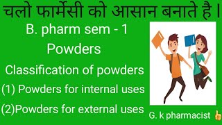 PowdersClassification of powders powder for internal and external uses Unit2Lectures23 [upl. by Ilysa]