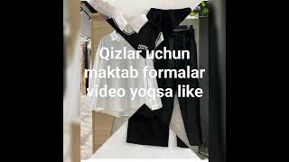 qizlar uchun maktab formalar video yoqsa like [upl. by Akeryt]