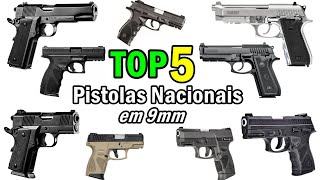 Lista TOP 5 Pistolas Nacionais 9mm que eu teria em 2020 [upl. by Iva660]