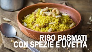 Riso basmati integrale alle spezie con uvetta e mandorle [upl. by Koal]