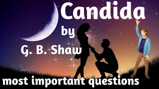 Candida by George Bernard Shaw  most important questions  MCQS [upl. by Ynaffi]