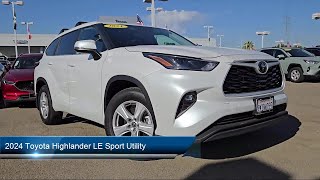 2024 Toyota Highlander LE Sport Utility Tracy Modesto Manteca Stockton Antioch Brentwood [upl. by Norel]