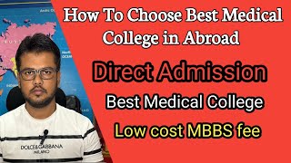 How to Choose Best Medical College in Abroad ll MBBS admission in session 202425ll mldfeducation [upl. by Edva]