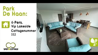 Spot Je Cottage  vernieuwde 6 persoons Vip Lakeside cottage 332  Park De Haan [upl. by Jud]