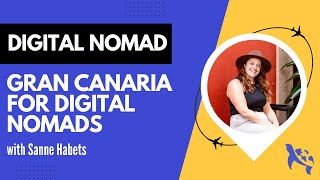 All About Gran Canaria Canary Islands as a Digital Nomad Destination [upl. by Ahsiret]