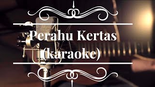 Perahu kertas  Tulus karaoke [upl. by Greenebaum]