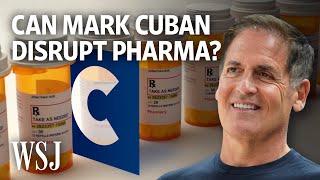 How Mark Cuban Is Trying to Disrupt Big Pharma  WSJ [upl. by Oam]