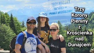 Trzy Korony Pieniny z Krościenka nad Dunajcem szlakiem żółtym i niebieskim  Pieniński Park Narodowy [upl. by Alidia]